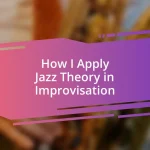 How I Apply Jazz Theory in Improvisation