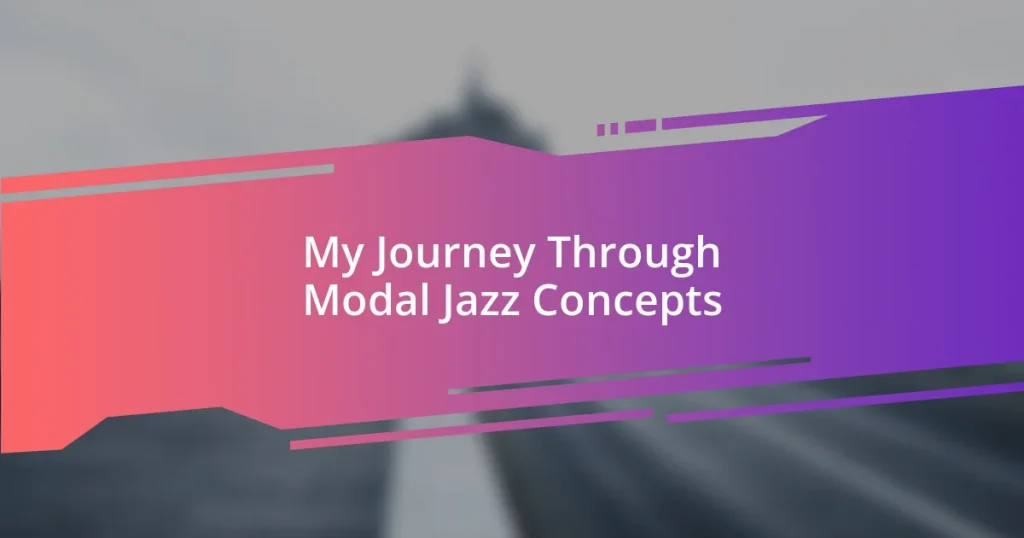 My Journey Through Modal Jazz Concepts