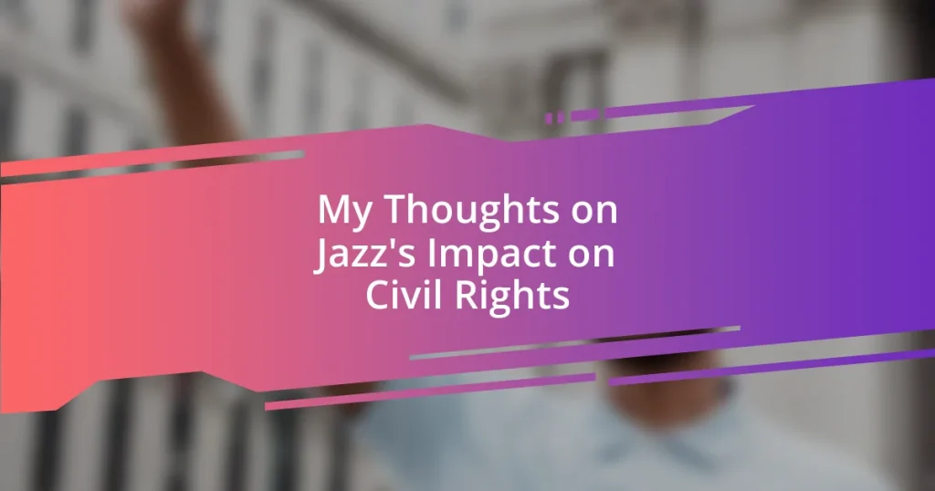 My Thoughts on Jazz’s Impact on Civil Rights