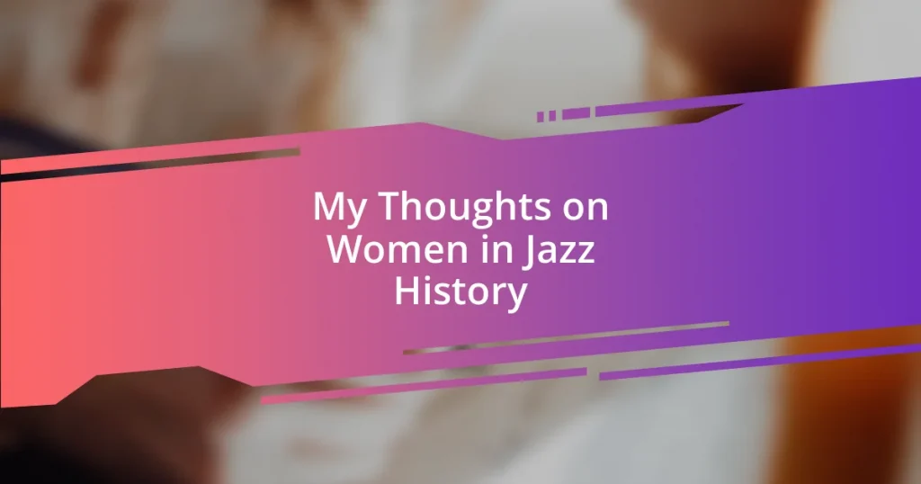 My Thoughts on Women in Jazz History