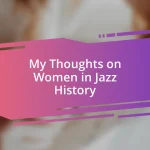 My Thoughts on Women in Jazz History